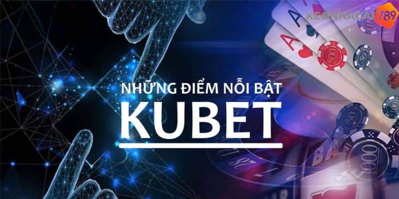 Đánh giá chi tiết từng phương diện tại sân chơi Kubet 