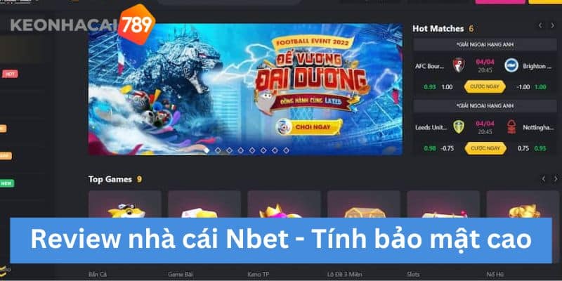 Review nhà cái Nbet - Tính bảo mật cao