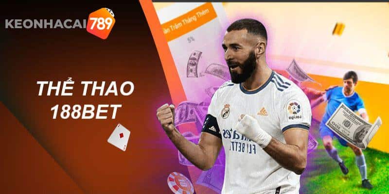 188Bet - Nơi giúp anh em thỏa sức tận hưởng các trận đấu thể thao 